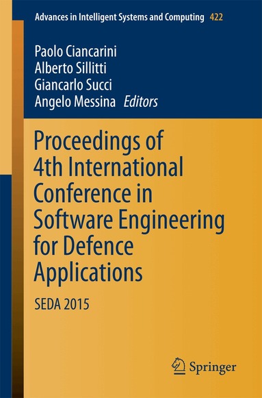 Paolo Ciancarini, Alberto Sillitti, Giancarlo Succi, Angelo Messina - Proceedings of 4th International Conference in Software Engineering for Defence Applications, Häftad
