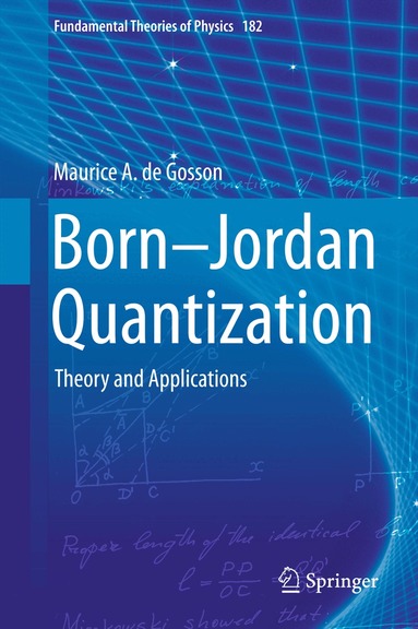 Maurice A. de Gosson - Born-Jordan Quantization, Inbunden
