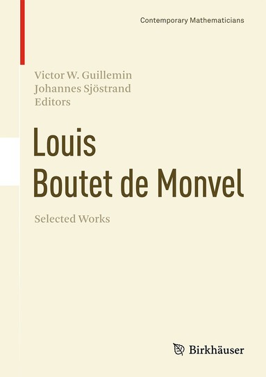 Victor W. Guillemin, Johannes Sjöstrand - Louis Boutet de Monvel, Selected Works, Inbunden