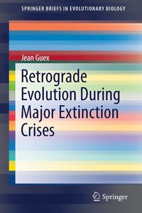 bokomslag Retrograde Evolution During Major Extinction Crises