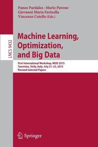 bokomslag Machine Learning, Optimization, and Big Data