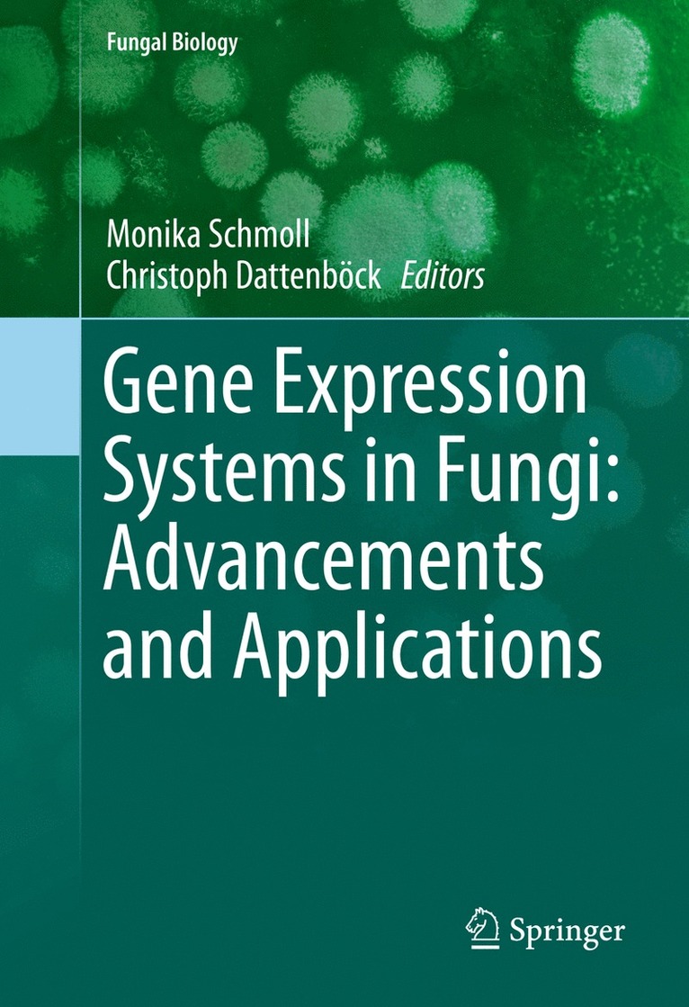 Gene Expression Systems in Fungi: Advancements and Applications 1