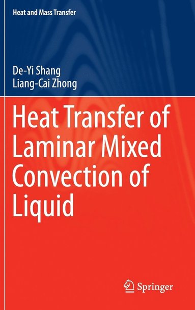 bokomslag Heat Transfer of Laminar Mixed Convection of Liquid