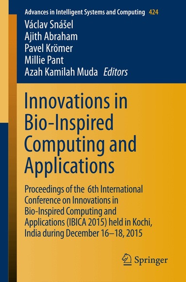 Václav Snášel, Ajit Abraham, Pavel Krömer, Millie Pant, Azah Kamilah Muda - Innovations in Bio-Inspired Computing and Applications, Häftad