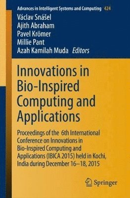 Václav Snášel, Ajit Abraham, Pavel Krömer, Millie Pant, Azah Kamilah Muda, Václav Snásel, Václav Snáel - Innovations in Bio-Inspired Computing and Applications, Häftad