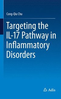 bokomslag Targeting the IL-17 Pathway in Inflammatory Disorders