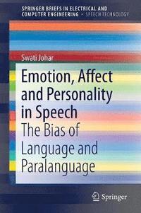 bokomslag Emotion, Affect and Personality in Speech