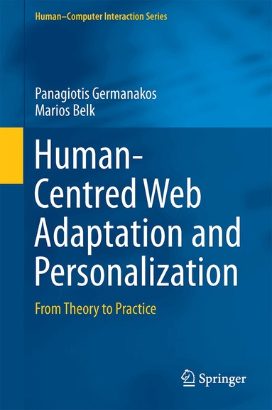 Panagiotis Germanakos, Marios Belk - Human-Centred Web Adaptation and Personalization, Inbunden