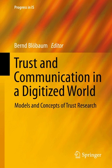 Bernd Blöbaum - Trust and Communication in a Digitized World, Inbunden