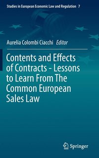 bokomslag Contents and Effects of Contracts-Lessons to Learn From The Common European Sales Law
