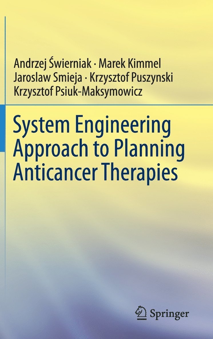 System Engineering Approach to Planning Anticancer Therapies 1