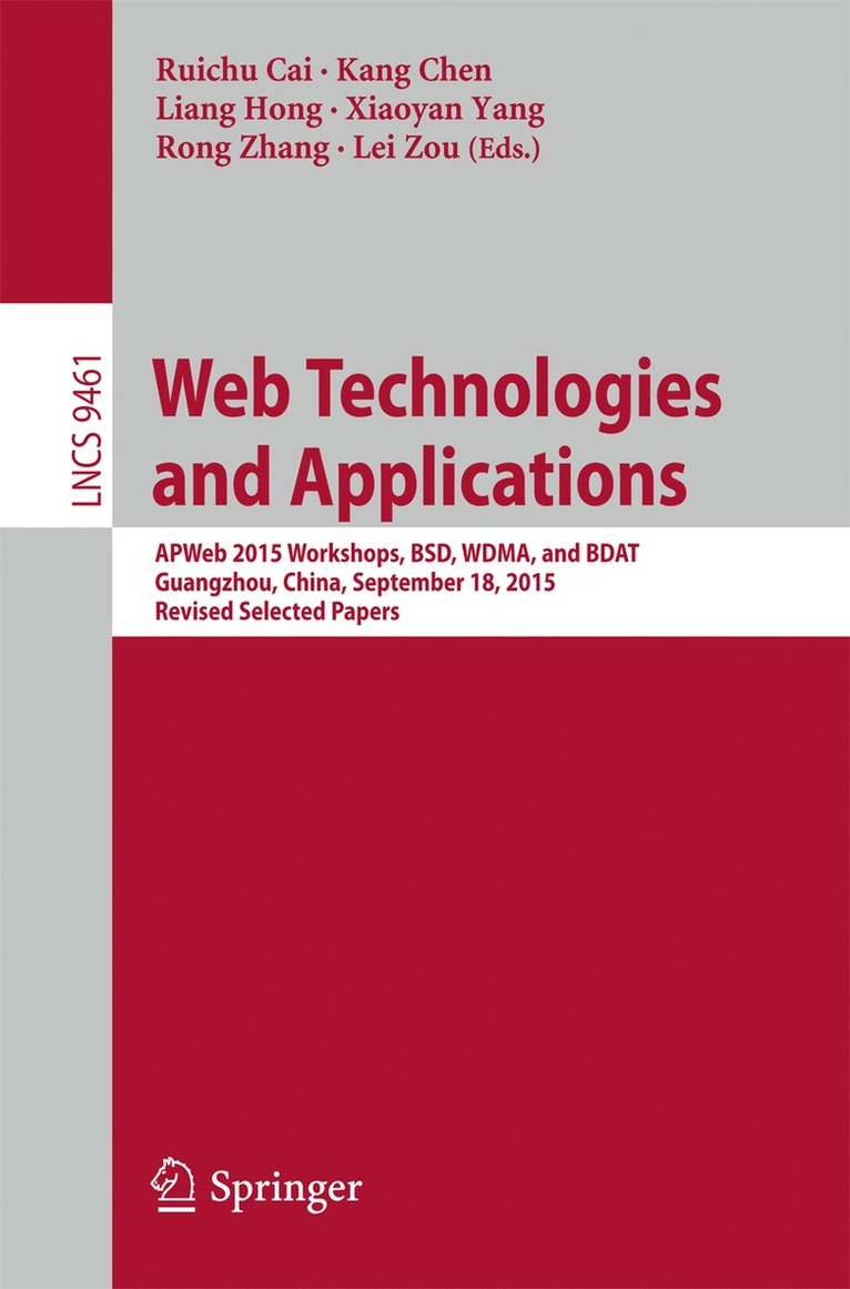 Cai Ruichu, Cai Chen, Hong Liang, Yang Xiaoyan, Zhang Rong, Zou Lei - Web Technologies and Applications, Häftad