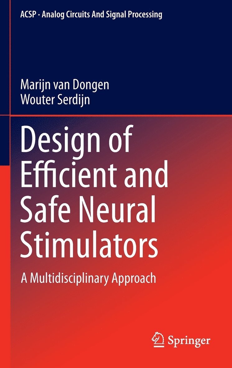 Design of Efficient and Safe Neural Stimulators 1