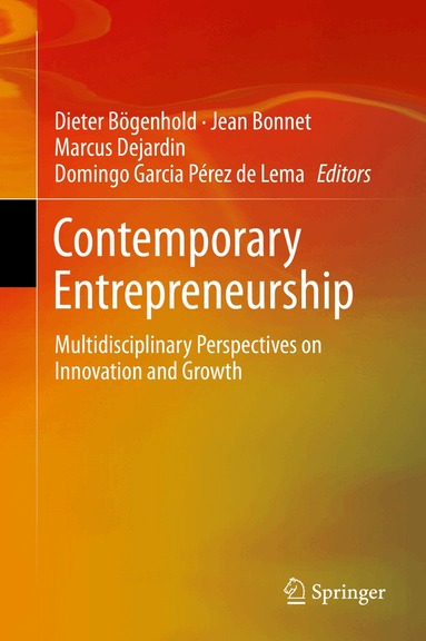 Dieter Bögenhold, Jean Bonnet, Marcus Dejardin, Domingo Garcia Pérez de Lema - Contemporary Entrepreneurship, Inbunden