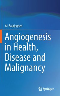 bokomslag Angiogenesis in Health, Disease and Malignancy