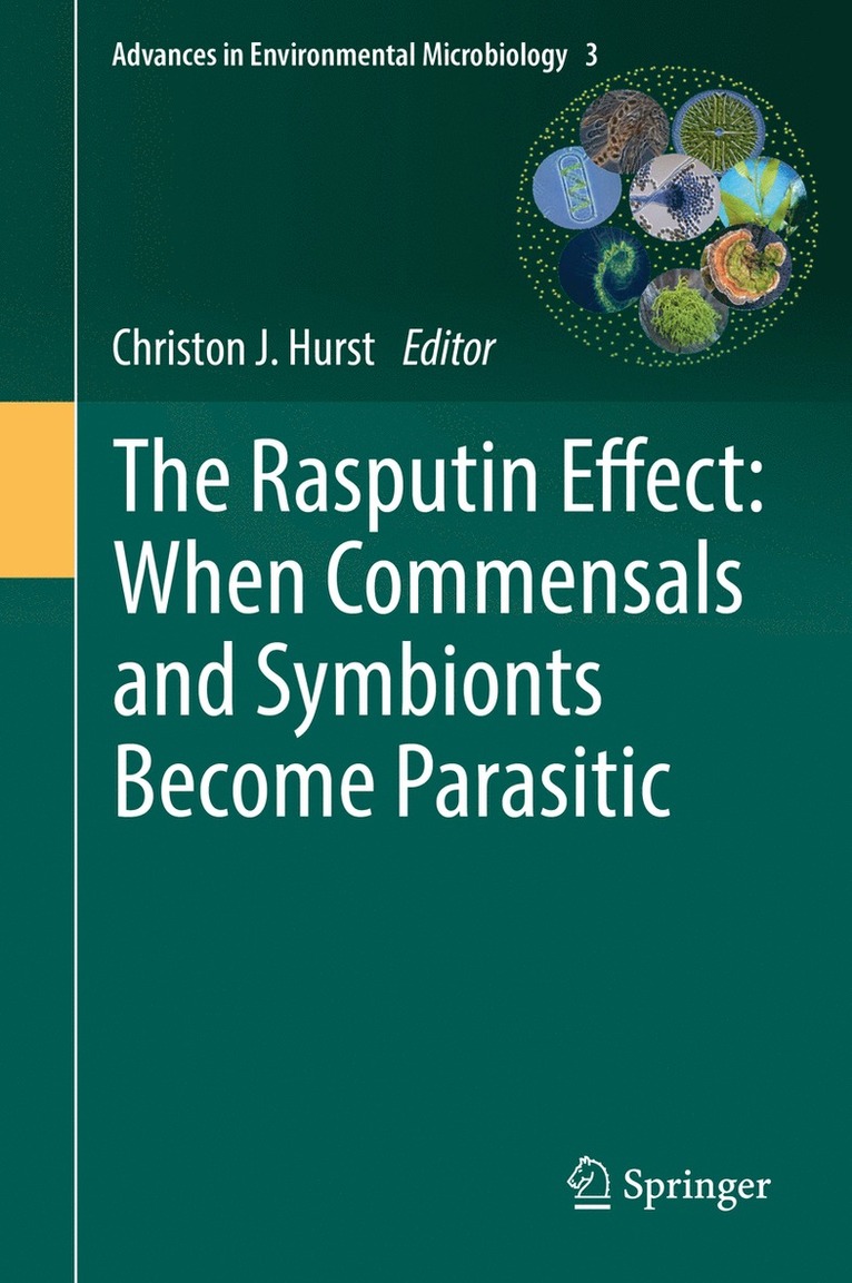 The Rasputin Effect: When Commensals and Symbionts Become Parasitic 1