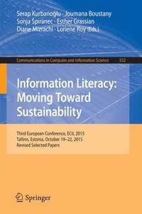 bokomslag Information Literacy: Moving Toward Sustainability