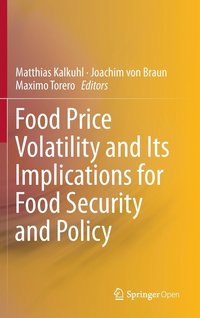bokomslag Food Price Volatility and Its Implications for Food Security and Policy