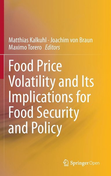 bokomslag Food Price Volatility and Its Implications for Food Security and Policy