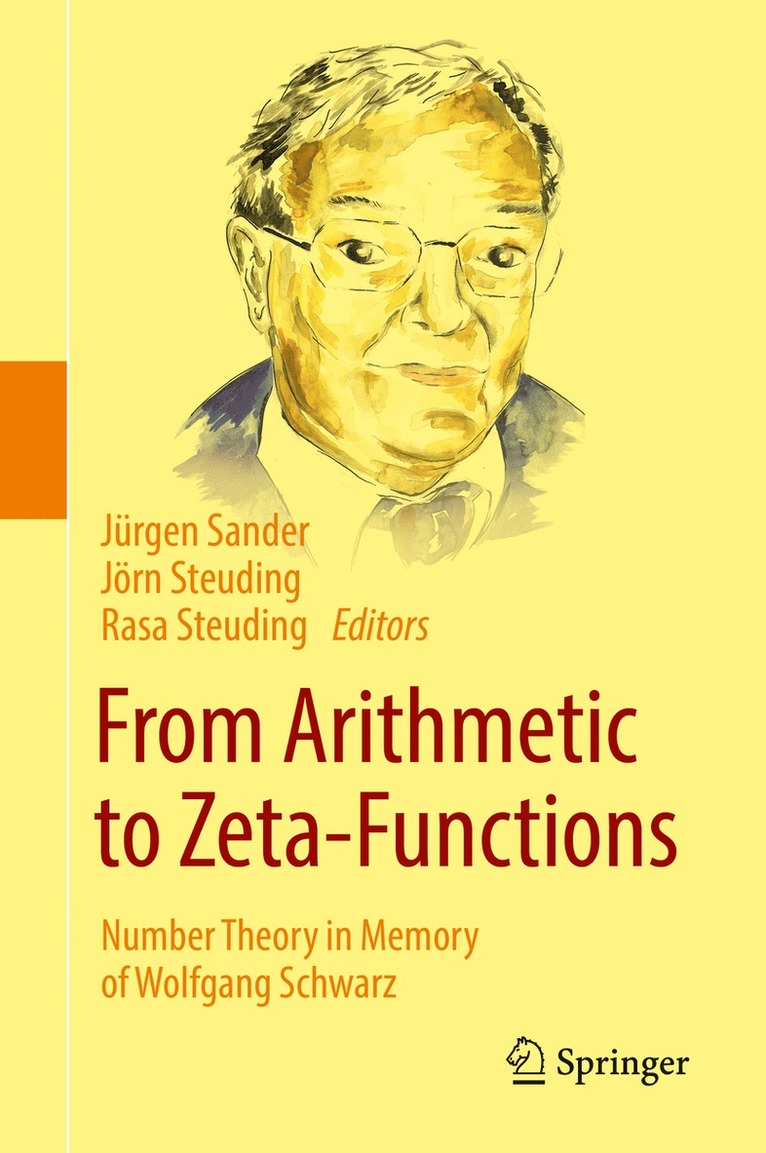 Jürgen Sander, Jörn Steuding, Rasa Steuding - From Arithmetic to Zeta-Functions, Inbunden