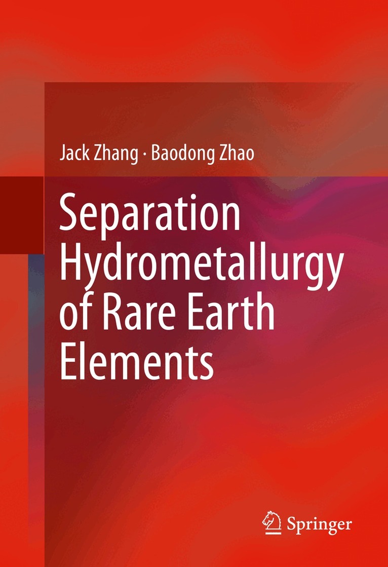 Jack Zhang, Baodong Zhao, Bryan Schreiner - Separation Hydrometallurgy of Rare Earth Elements, Inbunden. Tillgänglighet: Lägg i varukorg