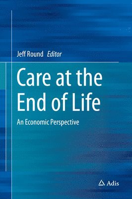 bokomslag Care at the End of Life