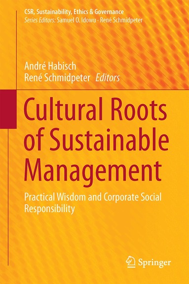 André Habisch, René Schmidpeter - Cultural Roots of Sustainable Management, Inbunden