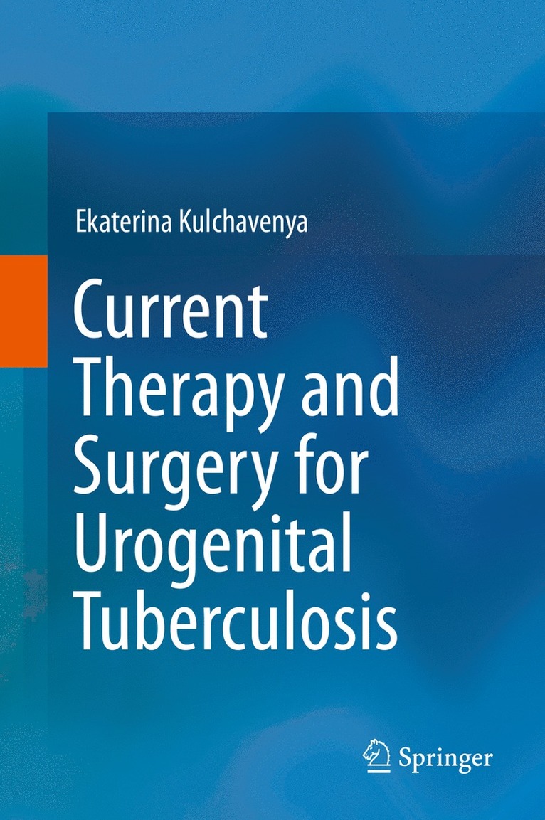 Current Therapy and Surgery for Urogenital Tuberculosis