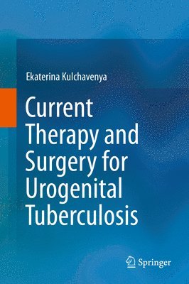 Current Therapy and Surgery for Urogenital Tuberculosis 1