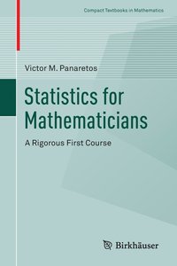bokomslag Statistics for Mathematicians: A Rigorous First Course