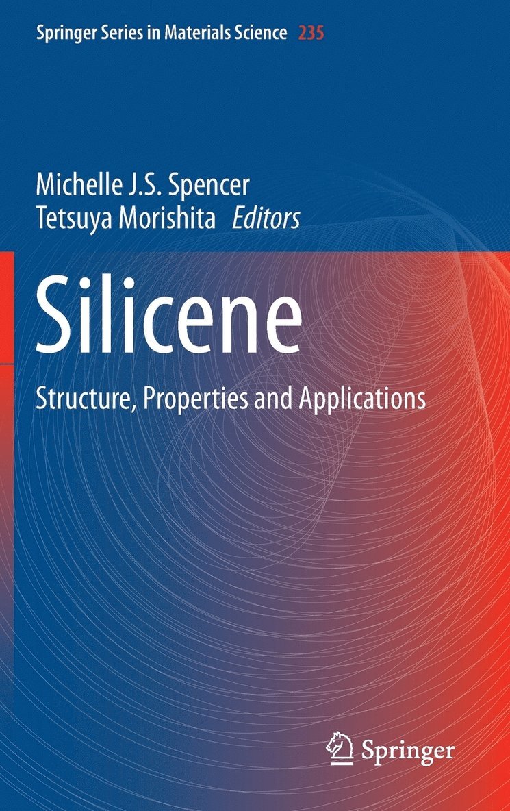 Michelle Spencer, Tetsuya Morishita - Silicene, Inbunden