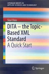 bokomslag DITA - the Topic-Based XML Standard