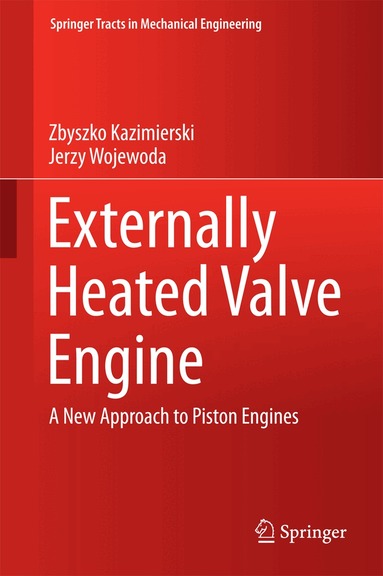 Zbyszko Kazimierski, Jerzy Wojewoda - Externally Heated Valve Engine, Inbunden