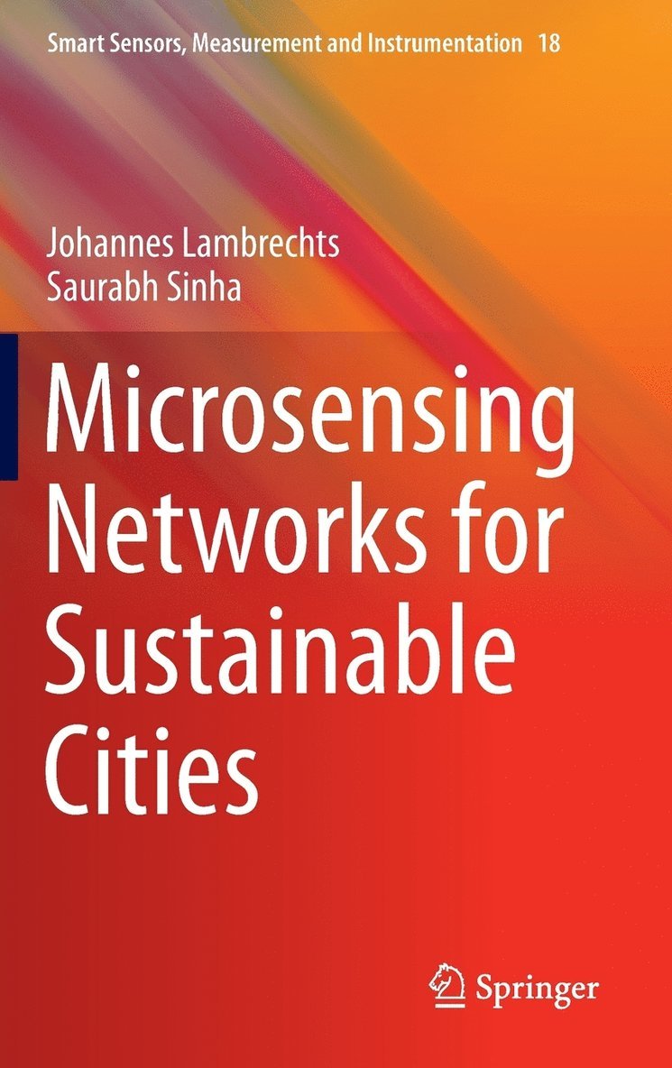 Johannes Lambrechts, Saurabh Sinha - Microsensing Networks for Sustainable Cities, Inbunden