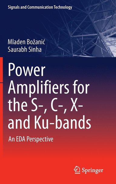 bokomslag Power Amplifiers for the S-, C-, X- and Ku-bands