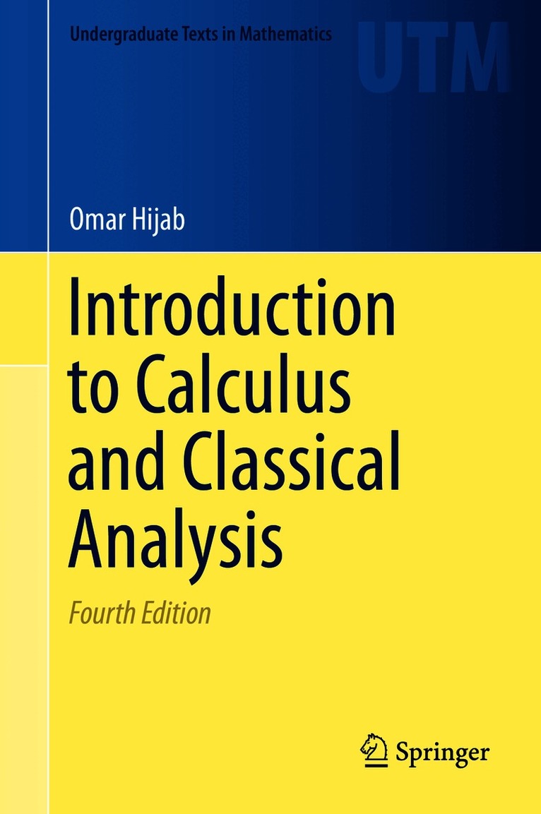 Introduction to Calculus and Classical Analysis