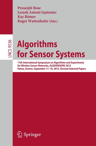Prosenjit Bose, Leszek Antoni Gąsieniec, Kay Römer, Roger Wattenhofer - Algorithms for Sensor Systems, Häftad