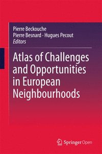 bokomslag Atlas of Challenges and Opportunities in European Neighbourhoods