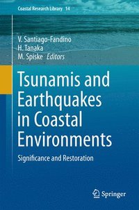 bokomslag Tsunamis and Earthquakes in Coastal Environments