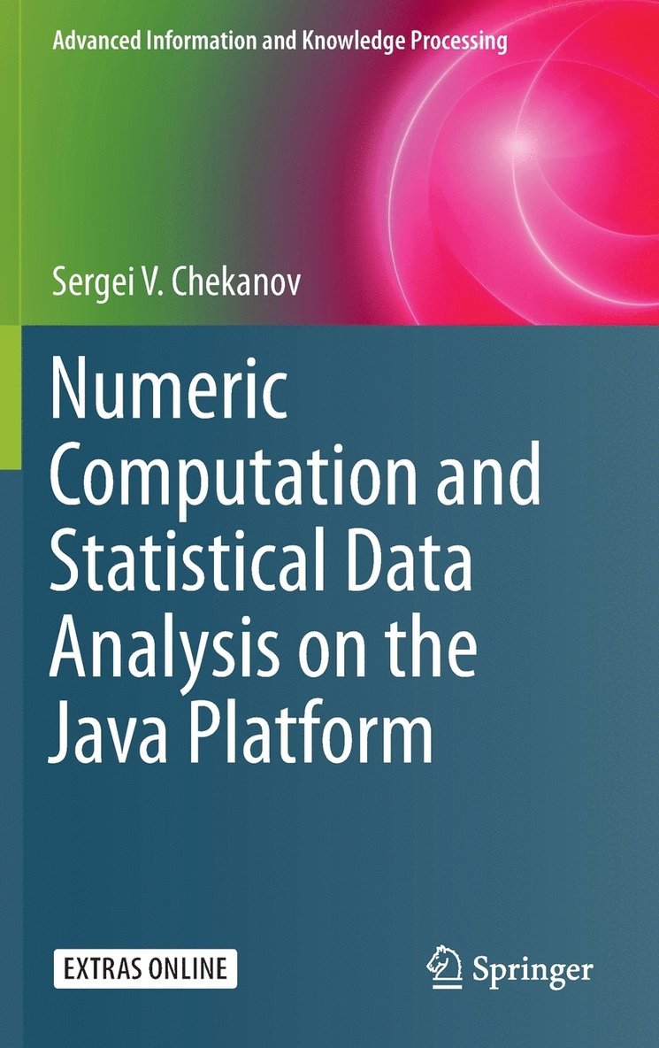 Numeric Computation and Statistical Data Analysis on the Java Platform 1