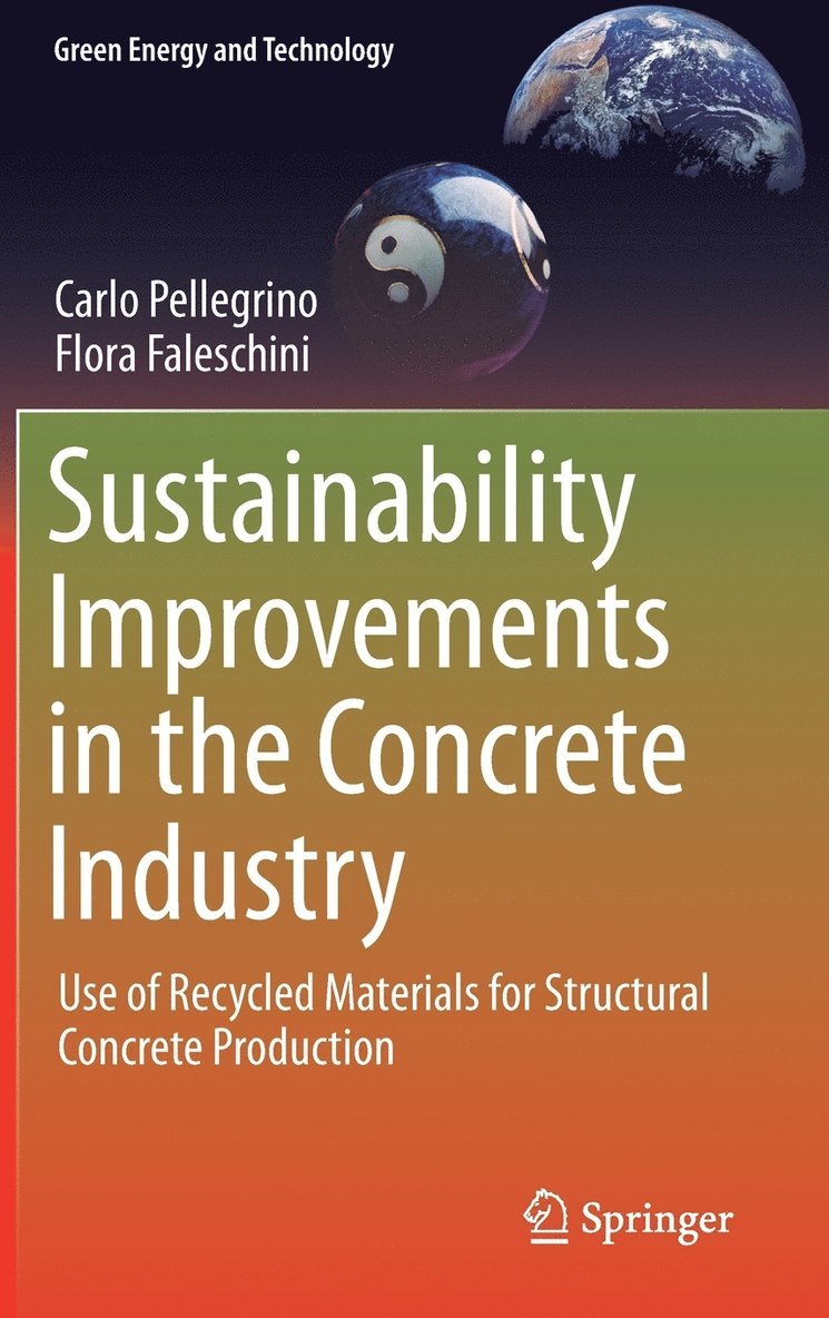 Carlo Pellegrino, Flora Faleschini - Sustainability Improvements in the Concrete Industry, Inbunden