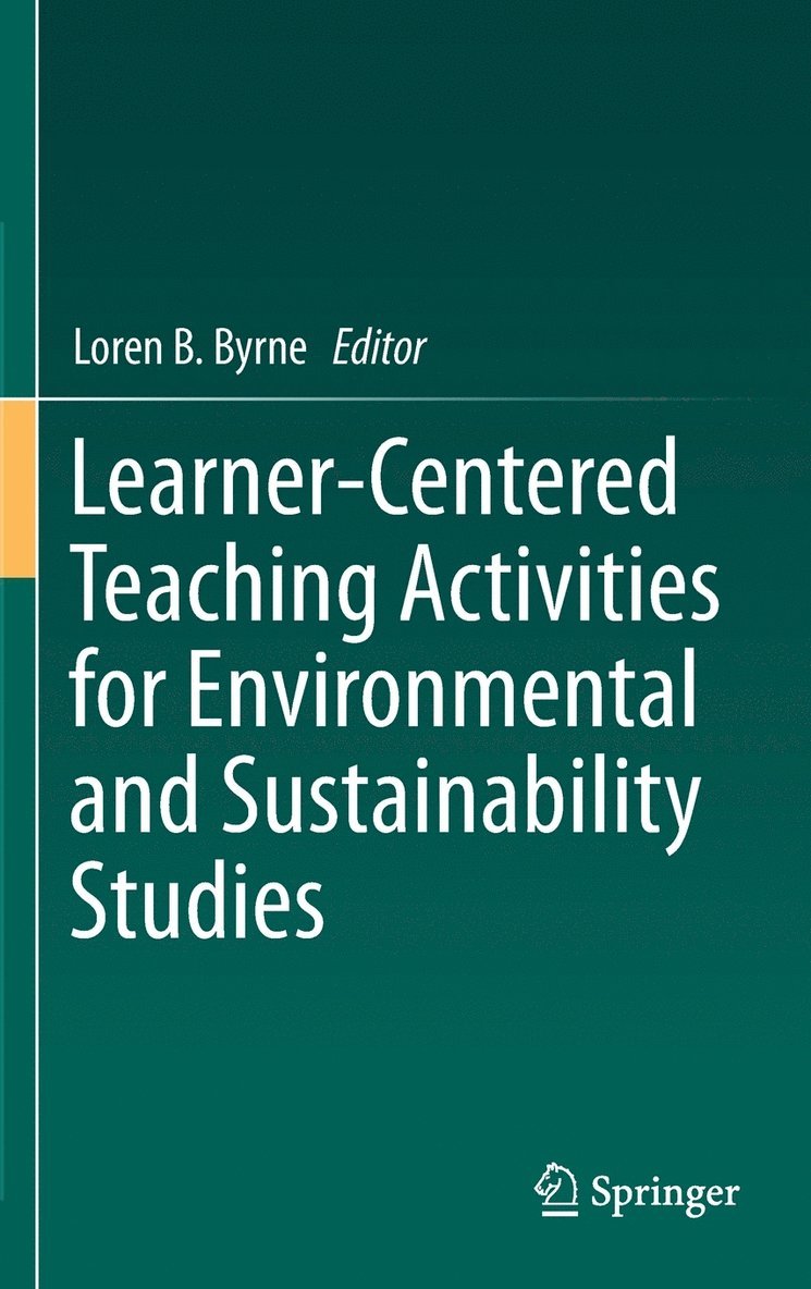 Learner-Centered Teaching Activities for Environmental and Sustainability Studies 1