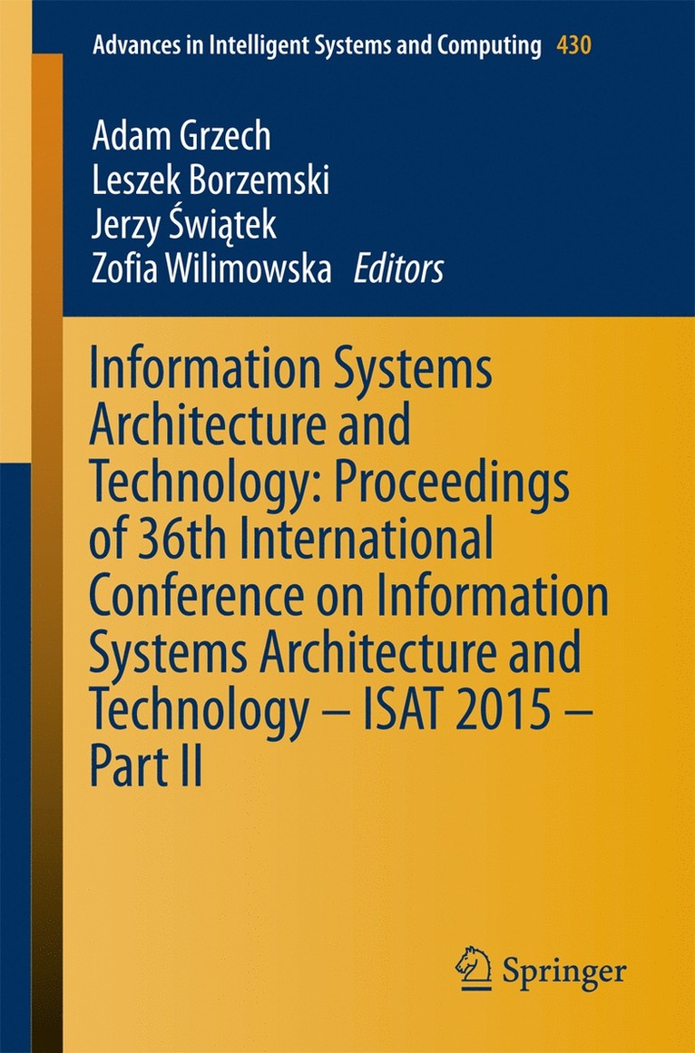 Adam Grzech, Leszek Borzemski, Jerzy Świątek, Zofia Wilimowska - Information Systems Architecture and Technology: Proceedings of 36th International Conference on Information Systems Architecture and Technology – ISAT 2015 – Part II, Häftad