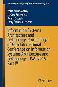 bokomslag Information Systems Architecture and Technology: Proceedings of 36th International Conference on Information Systems Architecture and Technology - ISAT 2015 - Part IV