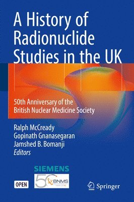 bokomslag A History of Radionuclide Studies in the UK