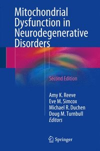 bokomslag Mitochondrial Dysfunction in Neurodegenerative Disorders