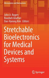 bokomslag Stretchable Bioelectronics for Medical Devices and Systems