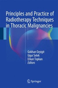 bokomslag Principles and Practice of Radiotherapy Techniques in Thoracic Malignancies