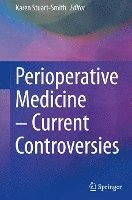 Perioperative Medicine  Current Controversies 1