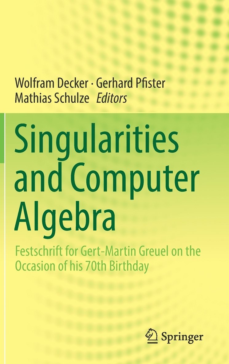 Singularities and Computer Algebra 1